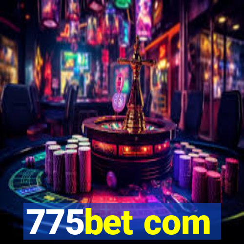 775bet com